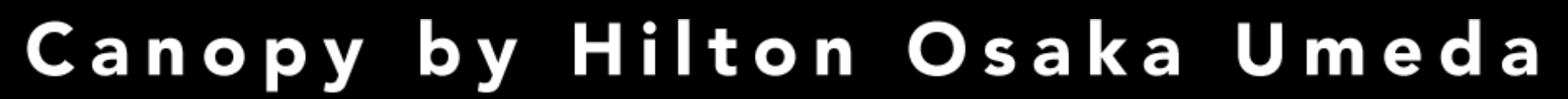 キャノピー by ヒルトン大阪梅田